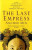 The Last Empress - Min Anchee