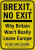 Brexit, No Exit : Why in the End Britain Won't Leave Europe - MacShane Denis