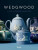 Wedgwood : A story of creation and innovation - Alice Rawsthorn,Blake-Roberts Gaye,Mariusz Skronski