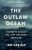 The Outlaw Ocean : Journeys Across the Last Untamed Frontier (Defekt) - Urbina Ian