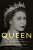Queen of Our Times : The Life of Elizabeth II (Defekt) - Hardman Robert