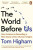 The World Before Us - Tom Higham