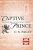 Captive Prince : Book One of the Captive Prince Trilogy - C.S. Pacat