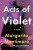 Acts of Violet (poškozená) - Montimore Margarita