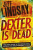 Dexter Is Dead - Jeff Lindsay