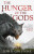 The Hunger of the Gods : Book Two of the Bloodsworn Saga - John Gwynne