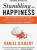 Stumbling on Happiness - Daniel Gilbert