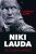 Niki Lauda - Autobiografie. Do pekla a zpět - Niki Lauda