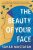 Beauty of Your Face - Sahar Mustafah