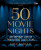50 Movie Nights - Dave Karger