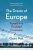 The Dream of Europe : Travels in a Troubled Continent (Defekt) - Mak Geert