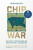 Chip War : The Fight for the World´s Most Critical Technology - Chris Miller
