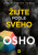Žijte podle svého - Osho Rajneesh