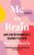 Me vs Brain: An Overthinker´s Guide to Life (Defekt) - Hayley Morris