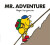 Mr. Adventure - Adam Hargreaves