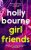 Girl Friends - Holly Bourneová