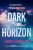 Dark Horizon (Defekt) - James Swallow