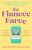 The Fiancee Farce - Alexandria Bellefleur