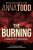 The Burning: A Brightest Stars novel - Anna Todd