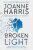 Broken Light - Joanne Harrisová