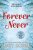 Forever Never: an unmissable and steamy romantic comedy from the author of Things We Never Got Over - Lucy Score