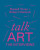 Talk Art The Interviews - Tovey Russell,Diament Robert