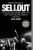 Sellout: The Major-Label Feeding Frenzy That Swept Punk, Emo, and Hardcore (1994-2007) (Defekt) - Dan Ozzi
