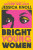 Bright Young Women - Jessica Knollová