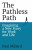 The Pathless Path - Paul Millerd
