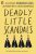 Deadly Little Scandals: From the bestselling author of The Inheritance Games - Jennifer Lynn Barnesová