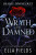 Wrath of the Damned: The highly anticipated sequel to Nectar of the Wicked! A HOT enemies-to-lovers and marriage of convenience dark fantasy romance! - Fields Ella