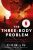 The Three-Body Problem - Liou Cch'-Sin