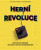 Herní revoluce - Alberto Bertolazzi,Nicolo Mulas Marcello