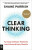Clear Thinking - Shane Parrish