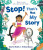 Stop! That's Not My Story! - Smriti Halls