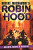 Robin Hood 8: Ballots, Blasts & Betrayal (Robert Muchamore's Robin Hood) - Robert Muchamore