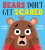 Bears Don't Get Scared - Mark Grist