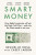 Smart Money - Brunello Rosa,Casey Larsen