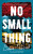 No Small Thing - Orlaine McDonald