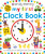 Priddy Learning: My First Clock Book - Roger Priddy,Priddy Books