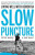 Slow Puncture: Living Well With Dementia - Deb Bunt,Peter Berry