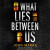 What Lies Between Us - John Marrs