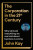 The Corporation in the Twenty-First Century - John Kay