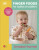 Finger Foods for Babies and Toddlers - Annabel Karmelová
