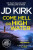 Come Hell or High Water - JD Kirk