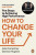 How to Change Your Life - Damian Hughes,Jake Humphrey