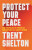 Protect Your Peace - Trent Shelton