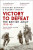 Victory to Defeat - Richard Dannatt,Robert Lyman
