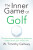The Inner Game of Golf - W. Timothy Gallwey