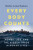 Every Body Counts - Barbie Latza Nadeau